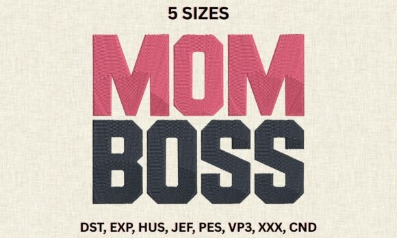Download Mom Boss DST PES Pattern Word Embroidery - Pattern Collection