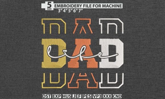 Download Dad Life Embroidery Pattern DST PES File - Pattern Collection